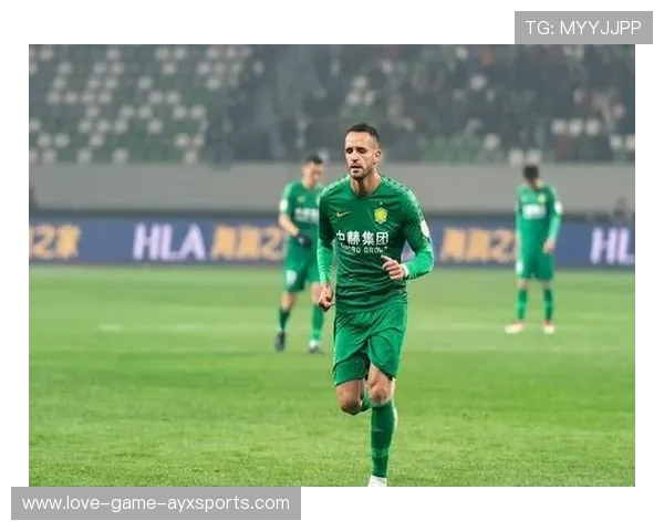 国安租借新星爆发，赛场上演华丽转身